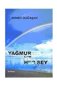 Artshop Yayıncılık Yağmur Ve Her Şey - Ahmet Dağaşan