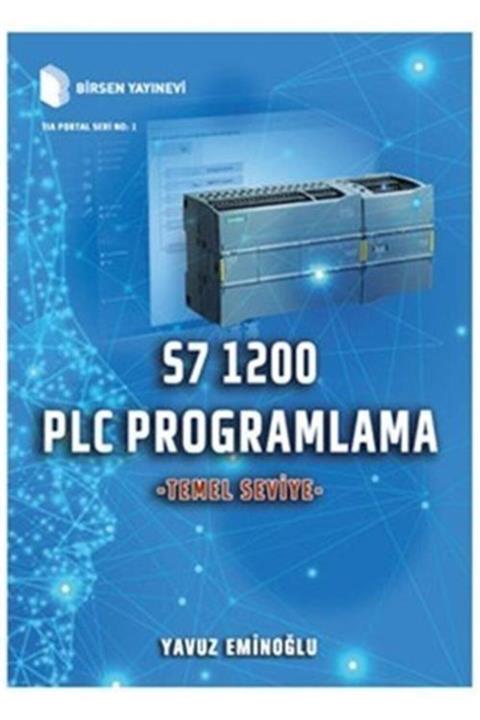 Birsen Yayınevi S7 1200 Plc Programlama - Temel Seviye