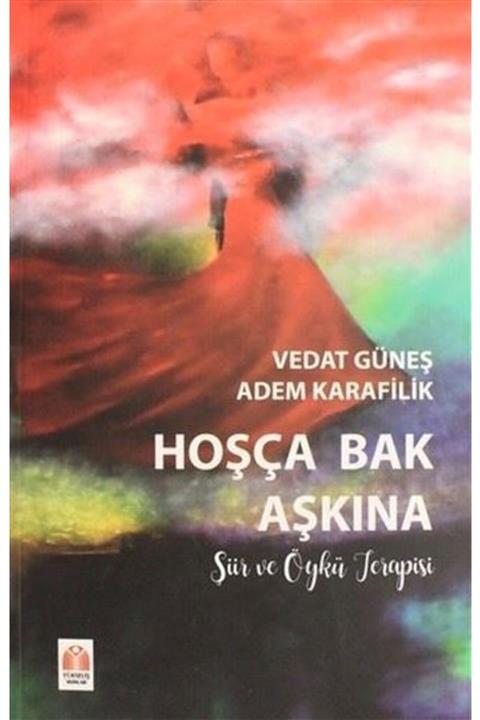 Yükseliş Yayınları Hoşça Bak Aşkına