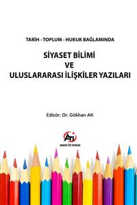 Akademi Titiz Yayınları Siyaset Bilimi Ve Uluslararası Ilişkiler Yazıları