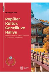 Dby Yayınları Popüler Kültür, Gençlik Ve Hallyu//sümeyye Asa