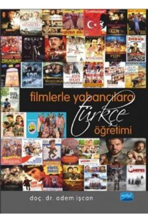 Nobel Akademik Yayıncılık Filmlerle Yabancılara Türkçe Öğretimi