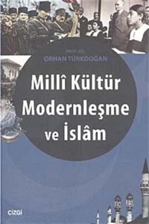 Çizgi Kitabevi Milli Kültür Modernleşme Ve Islam