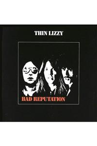 İdegoİlkim Thin Lizzy - Bad Reputation