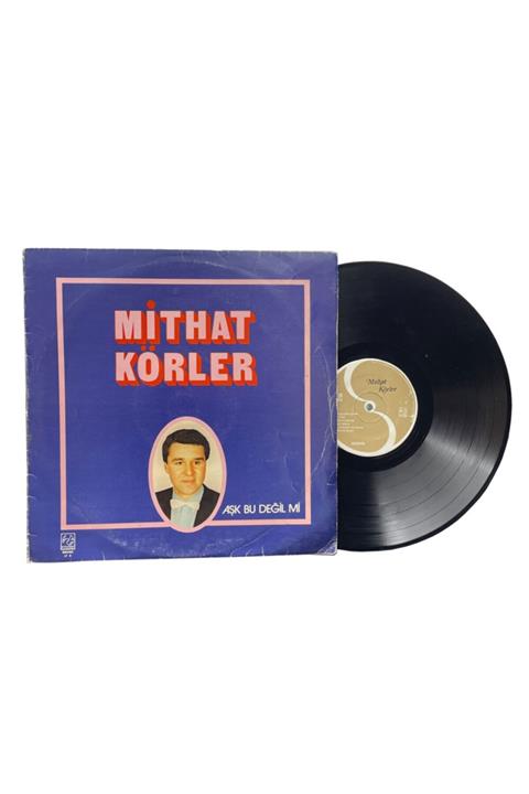 Gökçe Koleksiyon Mithat Körler (1984) – Aşk Bu Değil Mi Lp (10/8.5)