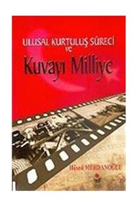 Ümit Yayıncılık Ulusal Kurtuluş Süreci Kuvayı Milliye