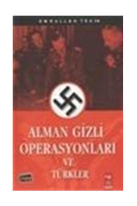 IQ Kültür Sanat Yayıncılık Alman Gizli Operasyonları Ve Türkler
