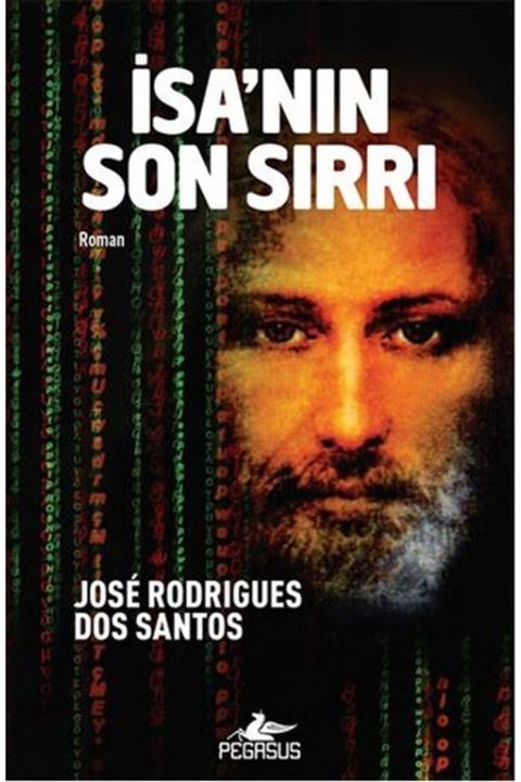 Kitaplık Yayınları Isa'nın Son Sırrı - Jose Rodrigues Dos Santos - Pegasus