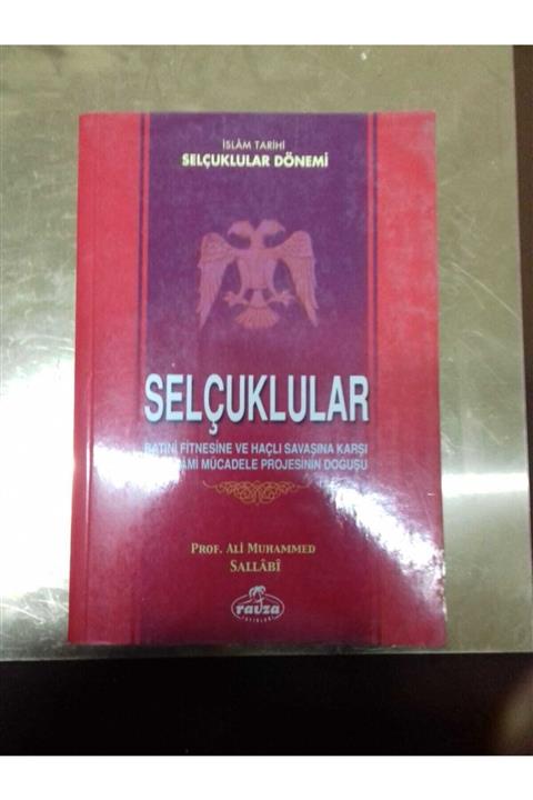 Ravza Yayınları Selçuklular & Batıni Fitnesine Ve Haçlı Savaşına Karşı Bir Islami Mücadele Projesinin Doğuşu