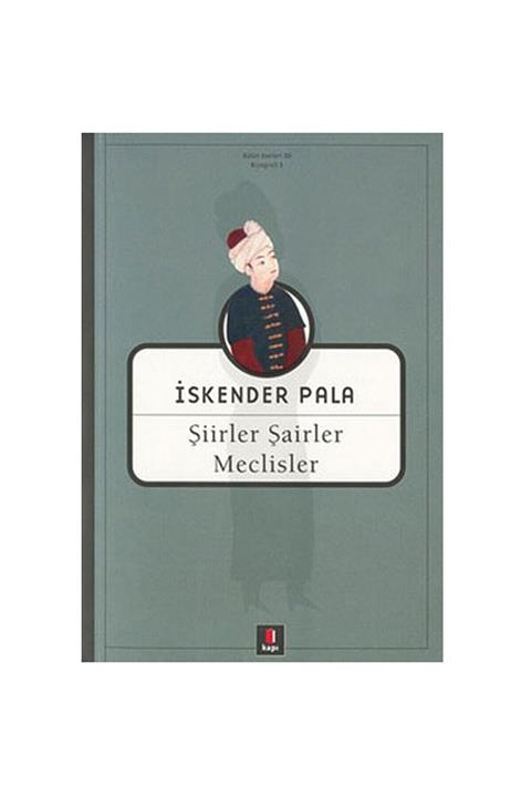 Kapı Yayınları Şiirler Şairler Ve Meclisler