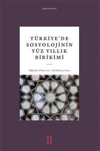 Ketebe Yayınları Türkiye'de Sosyolojinin Yüz Yıllık Birikimi