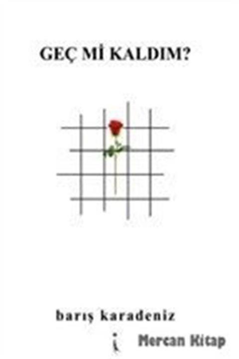 İkinci Adam Yayınları Geç Mi Kaldım