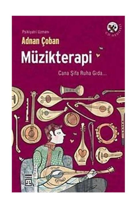 Timaş Yayınları Müzikterapi/ruh Sağlığı Için Müzikle Tedavi