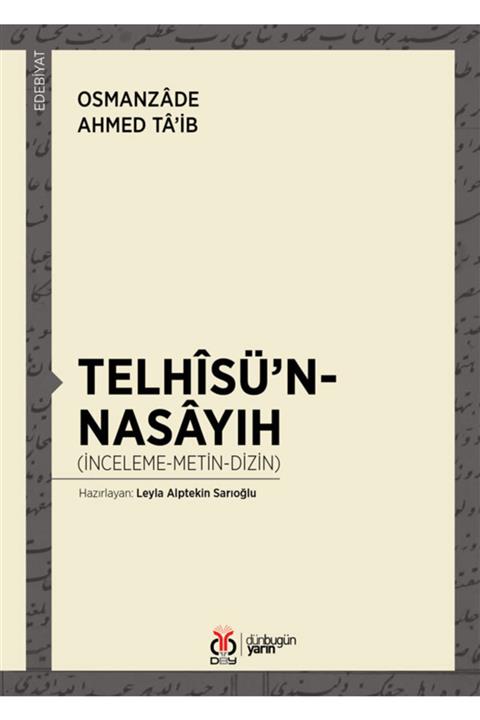 Dby Yayınları Telhîsü’n Nasâyıh//osmanzâde Ahmed Tâ’ib,leyla Alptekin