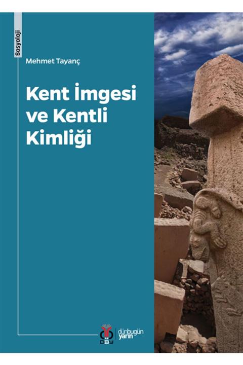 Dby Yayınları Kent Imgesi Ve Kentli Kimliği//mehmet Tayanç