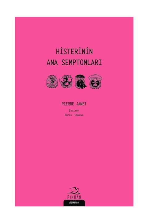 Pinhan Yayıncılık Histerinin Ana Semptomları