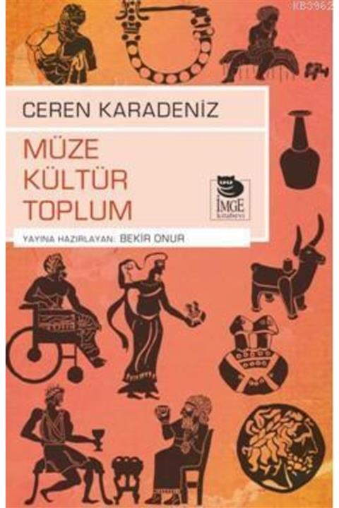 İmge Kitabevi Yayınları Müze Kültür Toplum Ceren Karadeniz