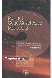 Türk Edebiyatı Vakfı Yayınları Meçhul Genç Gazeteciye Mektublar