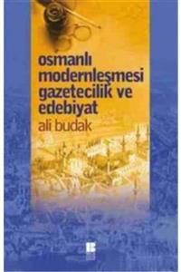 Bilge Kültür Sanat Osmanlı Modernleşmesi Gazetecilik Ve Edebiyat