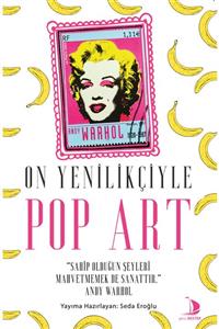 Destek Yayınları On Yenilikçiyle Pop Art