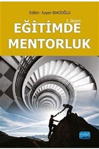 Nobel Akademik Yayıncılık Eğitimde Mentorluk Ayşen Bakioğlu