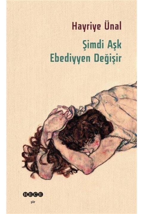 Hece Yayınları Şimdi Aşk Ebediyyen Değişir