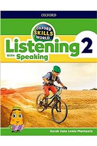 OXFORD UNIVERSITY PRESS Skills World 2 - Listening With Speaking