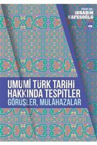 köksal kitabevi Umumi Türk Tarihi Hakkında Tespitler, Görüşler, Mülahazalar