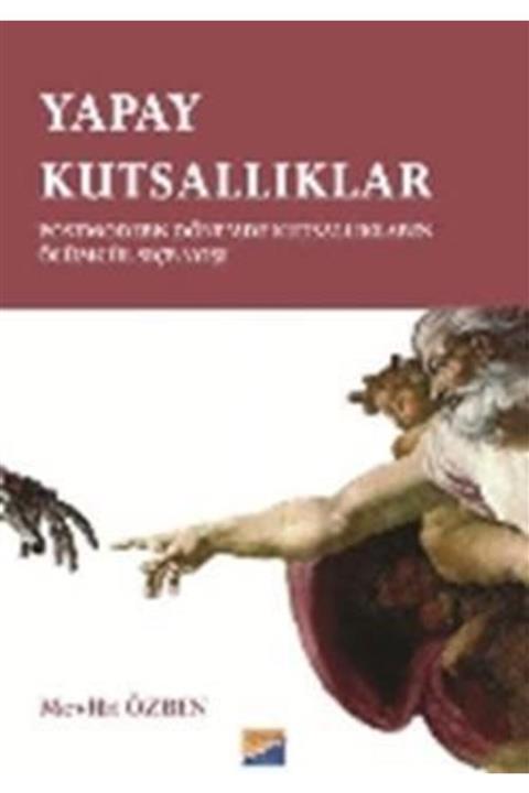 Siyasal Kitabevi  Akademik Kitaplar Yapay Kutsallıklar