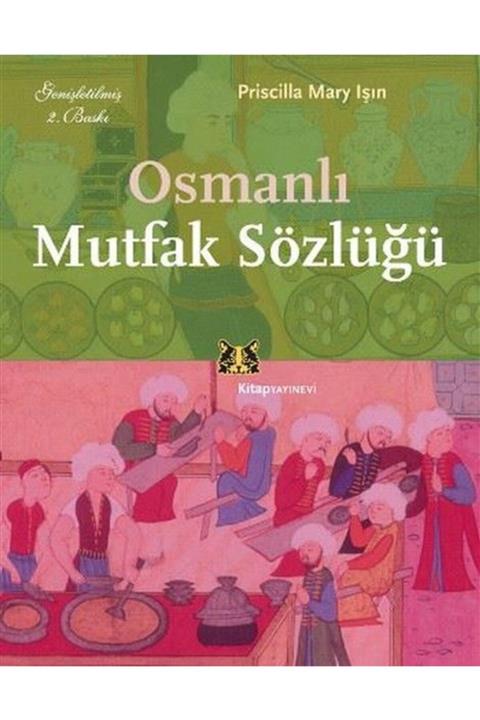 Kitap Yayınevi Osmanlı Mutfak Sözlüğü