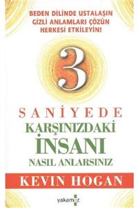 Yakamoz Yayınları 3 Saniyede Karşınızdaki Insanı Nasıl Anlarsınız