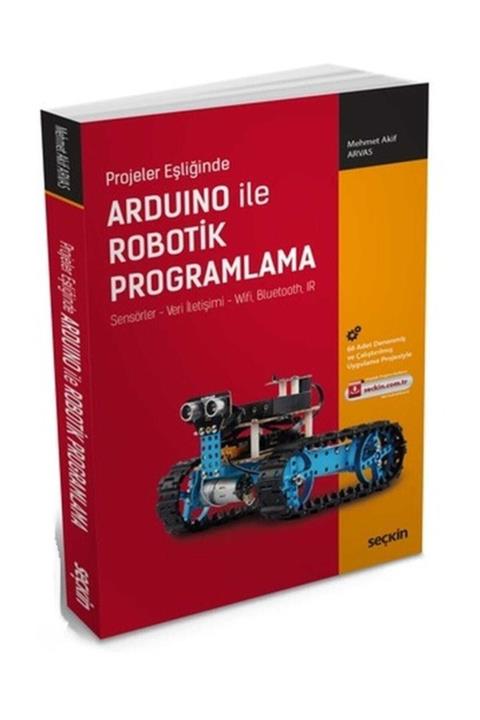 Seçkin Yayıncılık Projeler Eşliğinde Arduino ile Robotik Programlama