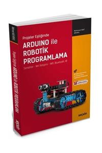 Seçkin Yayıncılık Projeler Eşliğinde Arduino ile Robotik Programlama