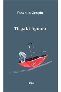 Şule Yayınları Tiryaki Aynası