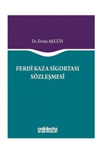 On İki Levha Yayıncılık Ferdi Kaza Sigortası Sözleşmesi - Evrim Akgün