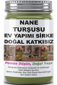 SPANA Nane Turşusu Sirke Ev Yapımı Katkısız 800gr